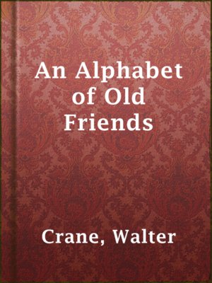 An Alphabet of Old Friends - ebook